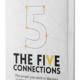 The Five Connections